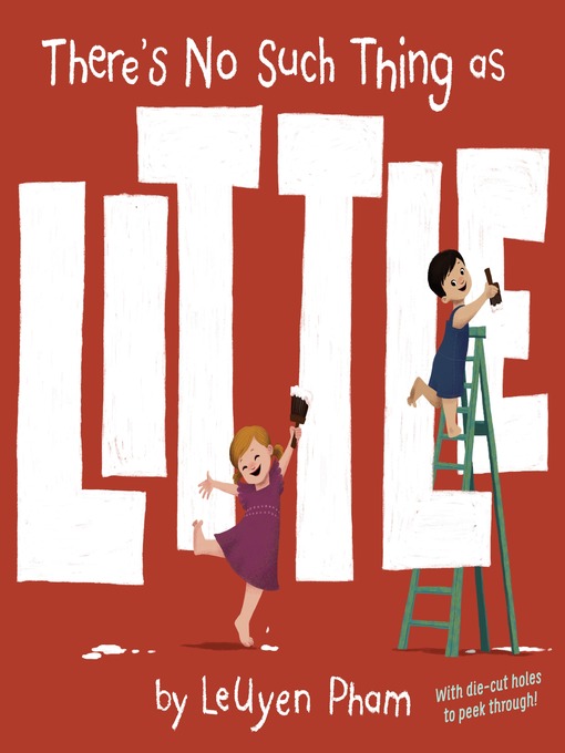 Title details for There's No Such Thing as Little by Leuyen Pham - Available